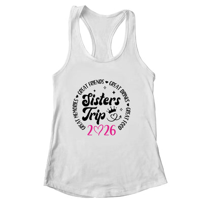 Sisters Trip 2026 Cute Girls Weekend Women Meeting Trip Shirt & Tank Top | siriusteestore