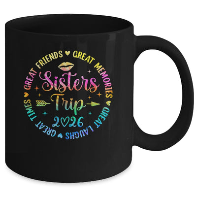 Sisters Trip 2026 Great Friends Laughs Memories Times Summer Mug | siriusteestore