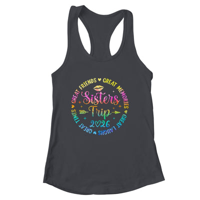 Sisters Trip 2026 Great Friends Laughs Memories Times Summer Shirt & Tank Top | siriusteestore