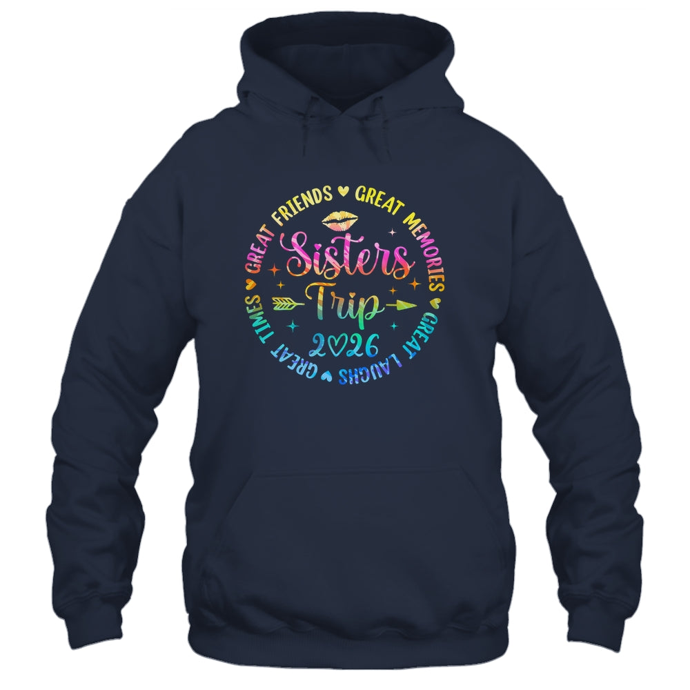 Sisters Trip 2026 Great Friends Laughs Memories Times Summer Shirt & Tank Top | siriusteestore