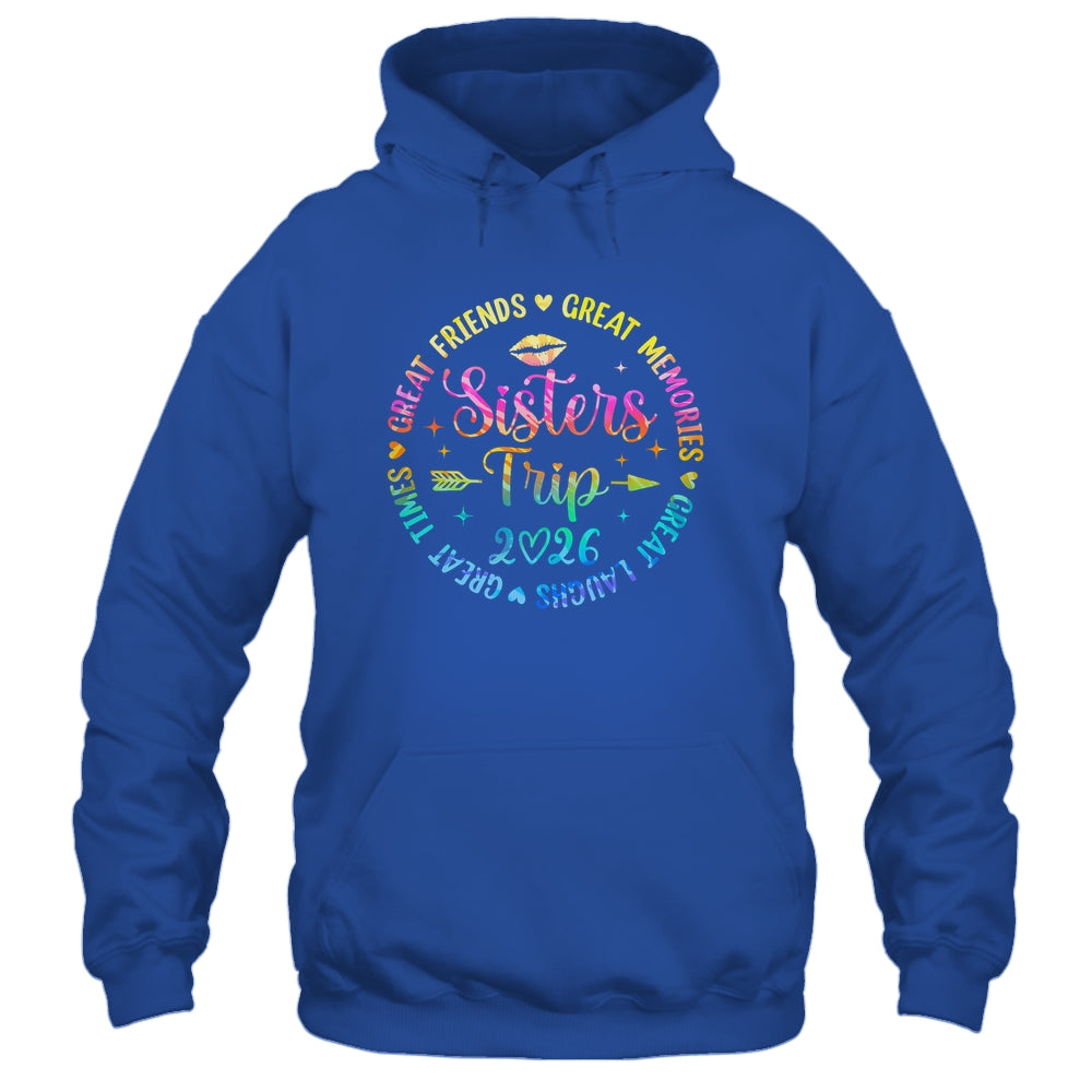 Sisters Trip 2026 Great Friends Laughs Memories Times Summer Shirt & Tank Top | siriusteestore