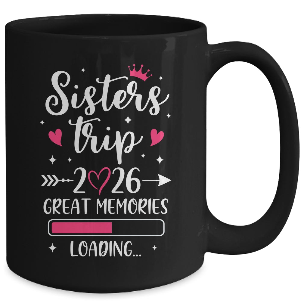 Sisters Trip 2026 Memories Vacation Travel Sisters Weekend Mug | siriusteestore