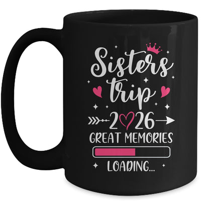 Sisters Trip 2026 Memories Vacation Travel Sisters Weekend Mug | siriusteestore