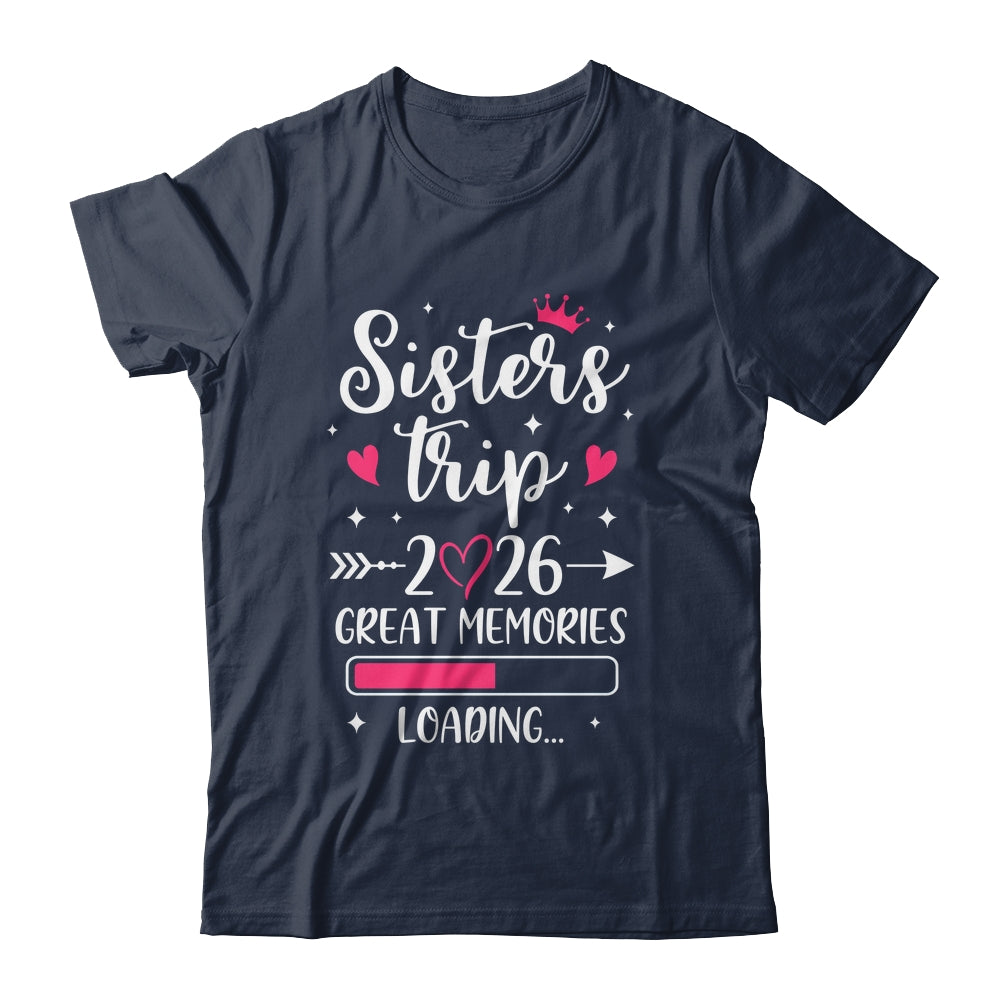 Sisters Trip 2026 Memories Vacation Travel Sisters Weekend Shirt & Tank Top | siriusteestore