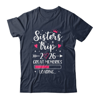 Sisters Trip 2026 Memories Vacation Travel Sisters Weekend Shirt & Tank Top | siriusteestore