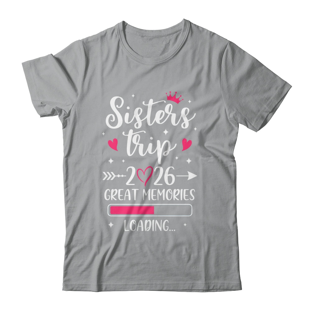 Sisters Trip 2026 Memories Vacation Travel Sisters Weekend Shirt & Tank Top | siriusteestore
