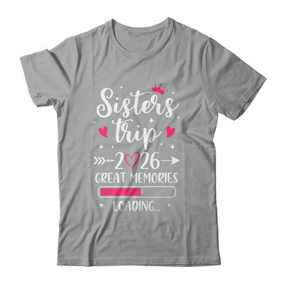 Sisters Trip 2026 Memories Vacation Travel Sisters Weekend Shirt & Tank Top | siriusteestore