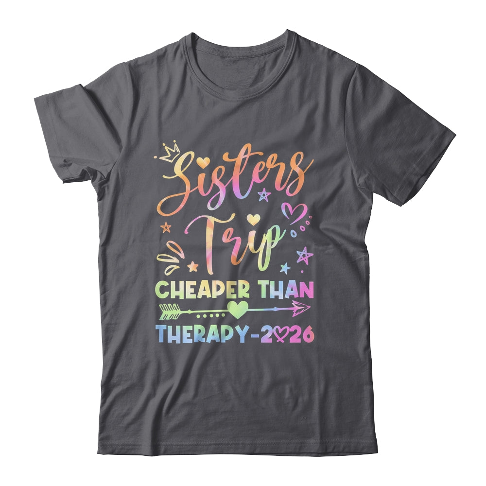 Sisters Trip Funny Sisters Squad Cheapers Than Therapy 2026 Shirt & Tank Top | siriusteestore