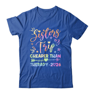 Sisters Trip Funny Sisters Squad Cheapers Than Therapy 2026 Shirt & Tank Top | siriusteestore