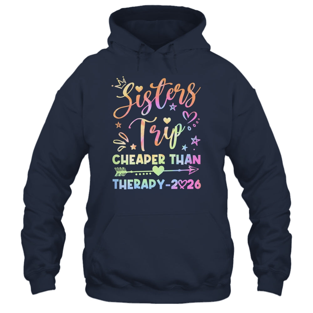 Sisters Trip Funny Sisters Squad Cheapers Than Therapy 2026 Shirt & Tank Top | siriusteestore
