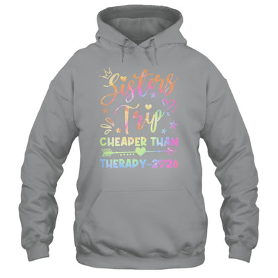 Sisters Trip Funny Sisters Squad Cheapers Than Therapy 2026 Shirt & Tank Top | siriusteestore