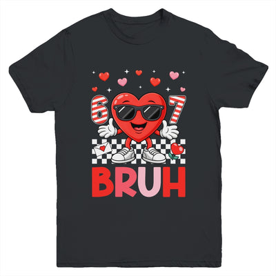 Six Seven 67 Bruh 6 7 Meme Funny Valentine Heart Boys Kids Youth Shirt | siriusteestore