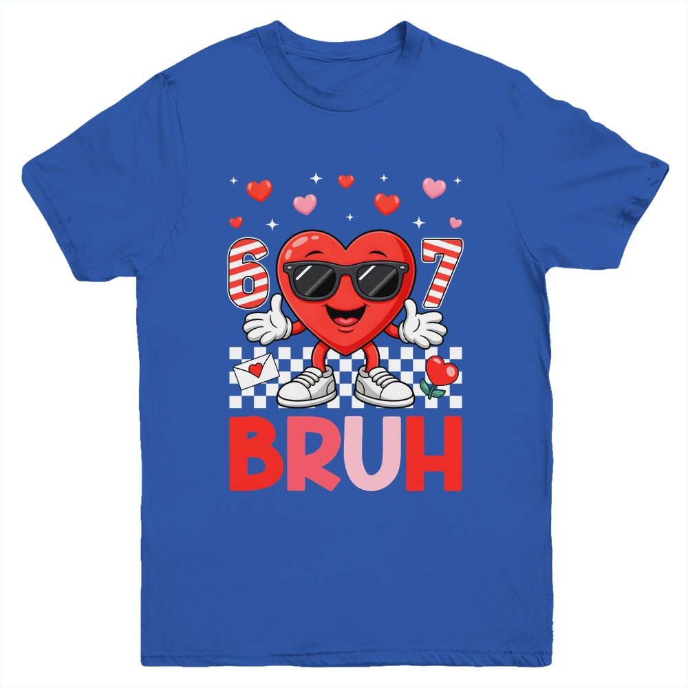 Six Seven 67 Bruh 6 7 Meme Funny Valentine Heart Boys Kids Youth Shirt | siriusteestore