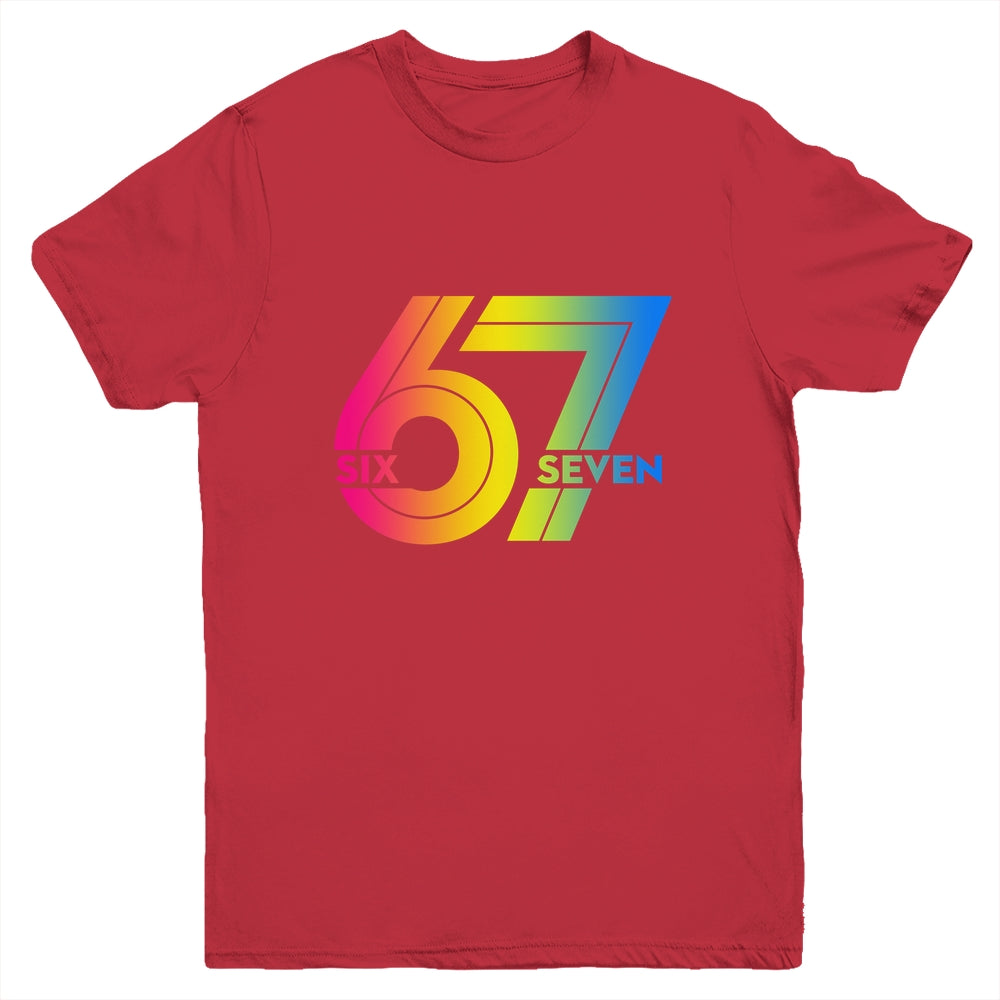 Six Seven 67 Colorful 6 7 Gen Alpha Slang Funny Boys Girls Youth Shirt | siriusteestore