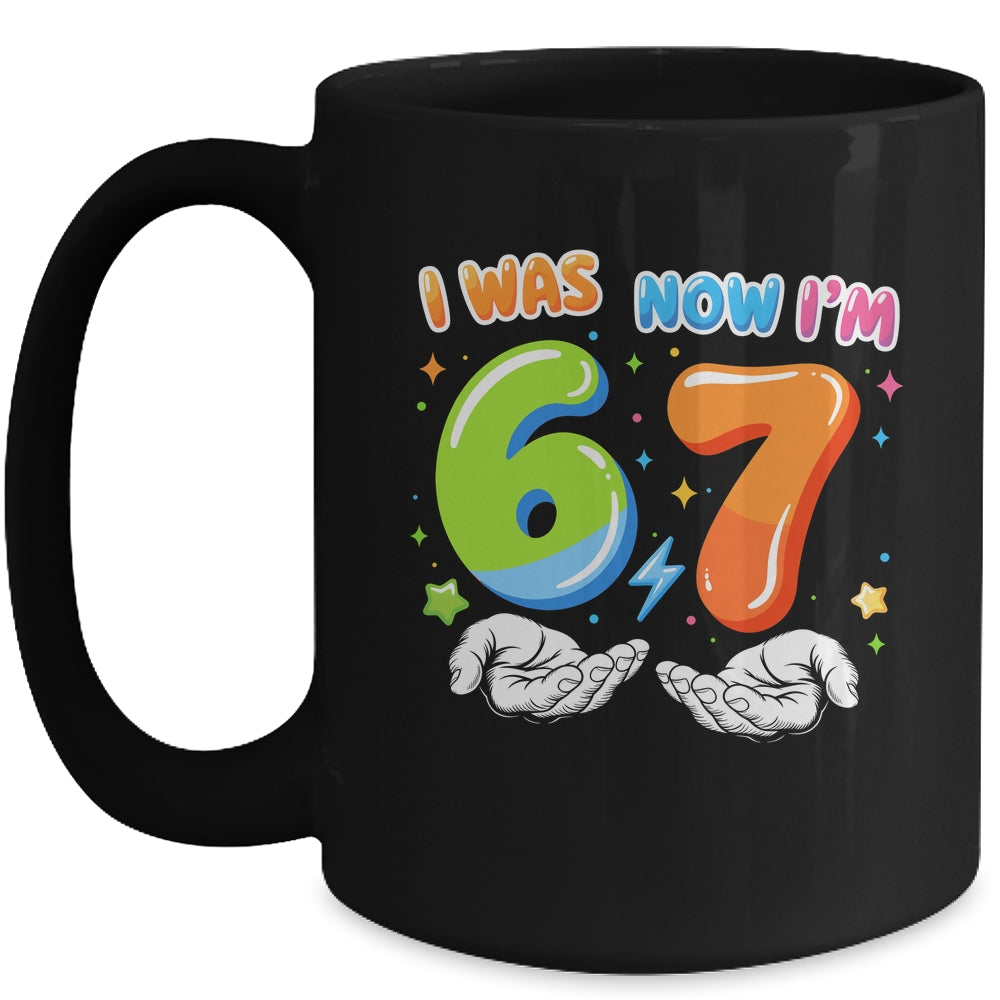Six Seven Meme Funny 7 Year Old Birthday Was 6 Now I'm 7 Mug | siriusteestore