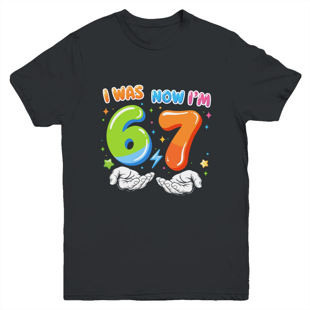 Six Seven Meme Funny 7 Year Old Birthday Was 6 Now I'm 7 Youth Shirt | siriusteestore