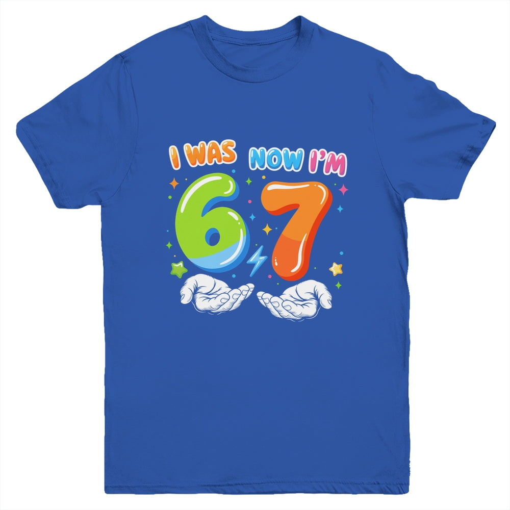 Six Seven Meme Funny 7 Year Old Birthday Was 6 Now I'm 7 Youth Shirt | siriusteestore