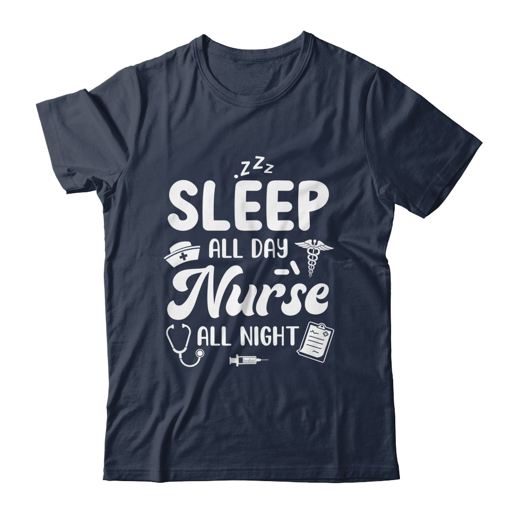 Sleep All Day Nurse All Night Funny Night Shift Nurses Shirt & Tank Top | siriusteestore
