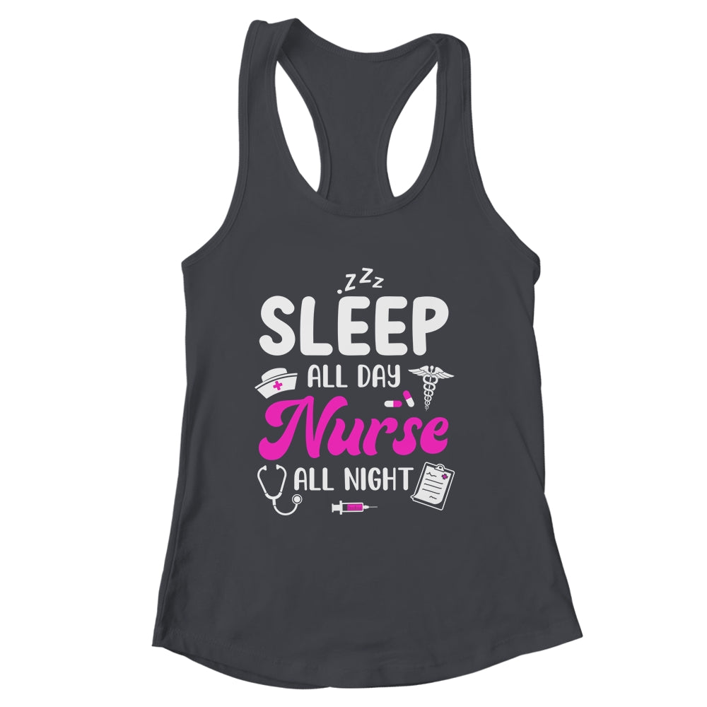 Sleep All Day Nurse All Night Funny Nursing ER RN LPN CNA Shirt & Tank Top | siriusteestore