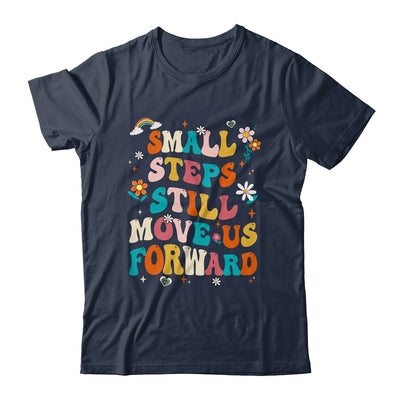 Small Steps Still Move Us Forward Funny Physical Therapist Shirt & Hoodie | siriusteestore