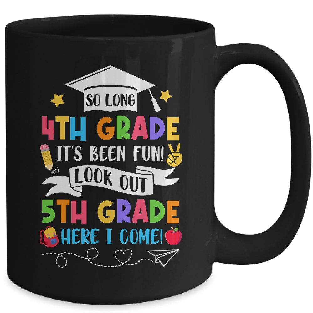 So Long 4th Grade Graduation 5th Grade Here I Come 2024 Mug | siriusteestore