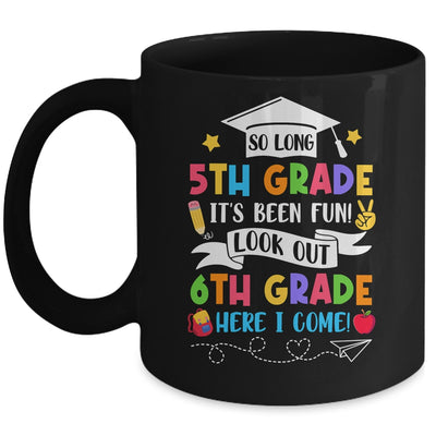 So Long 5th Grade Graduation 6th Grade Here I Come 2024 Mug | siriusteestore