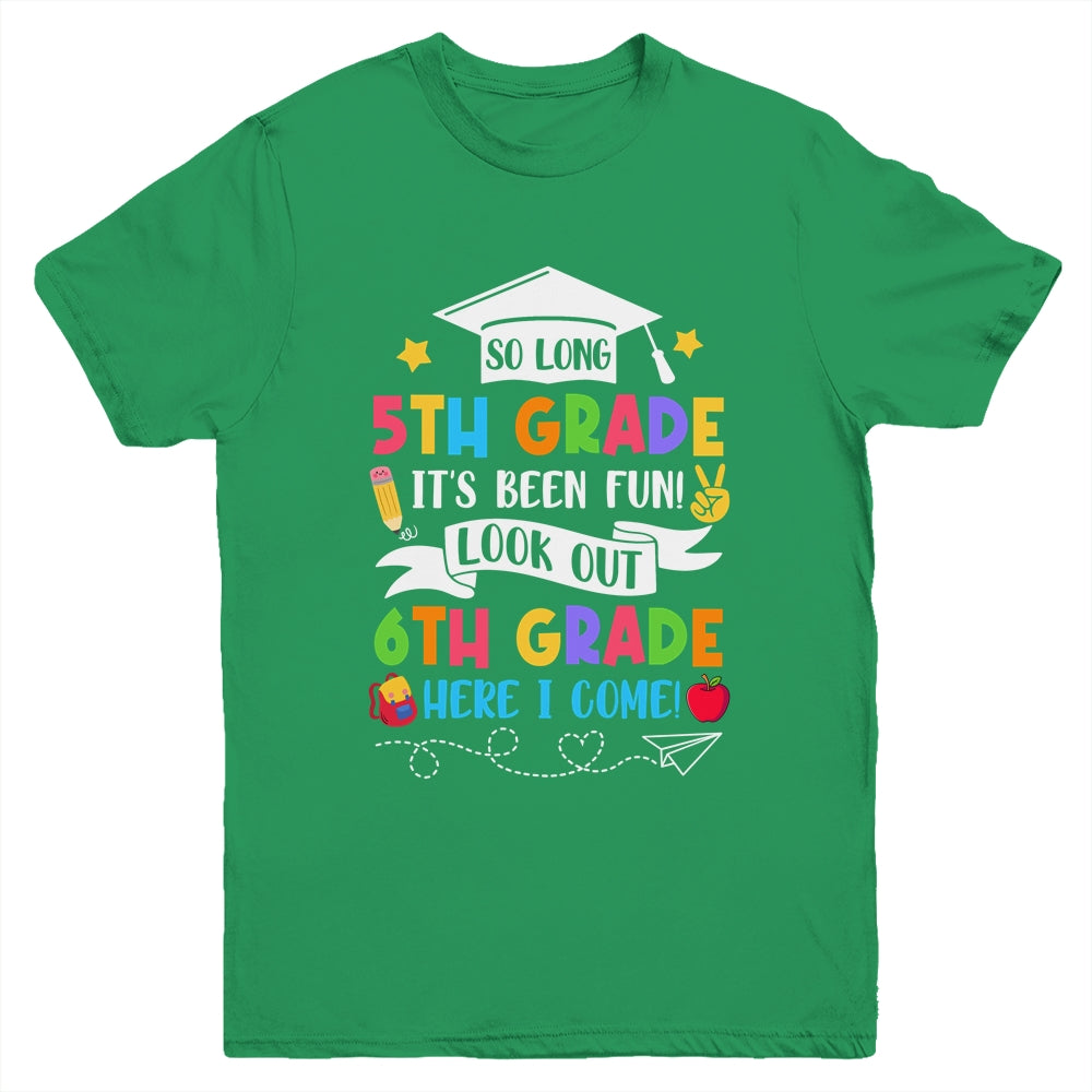 So Long 5th Grade Graduation 6th Grade Here I Come 2024 Youth Shirt | siriusteestore