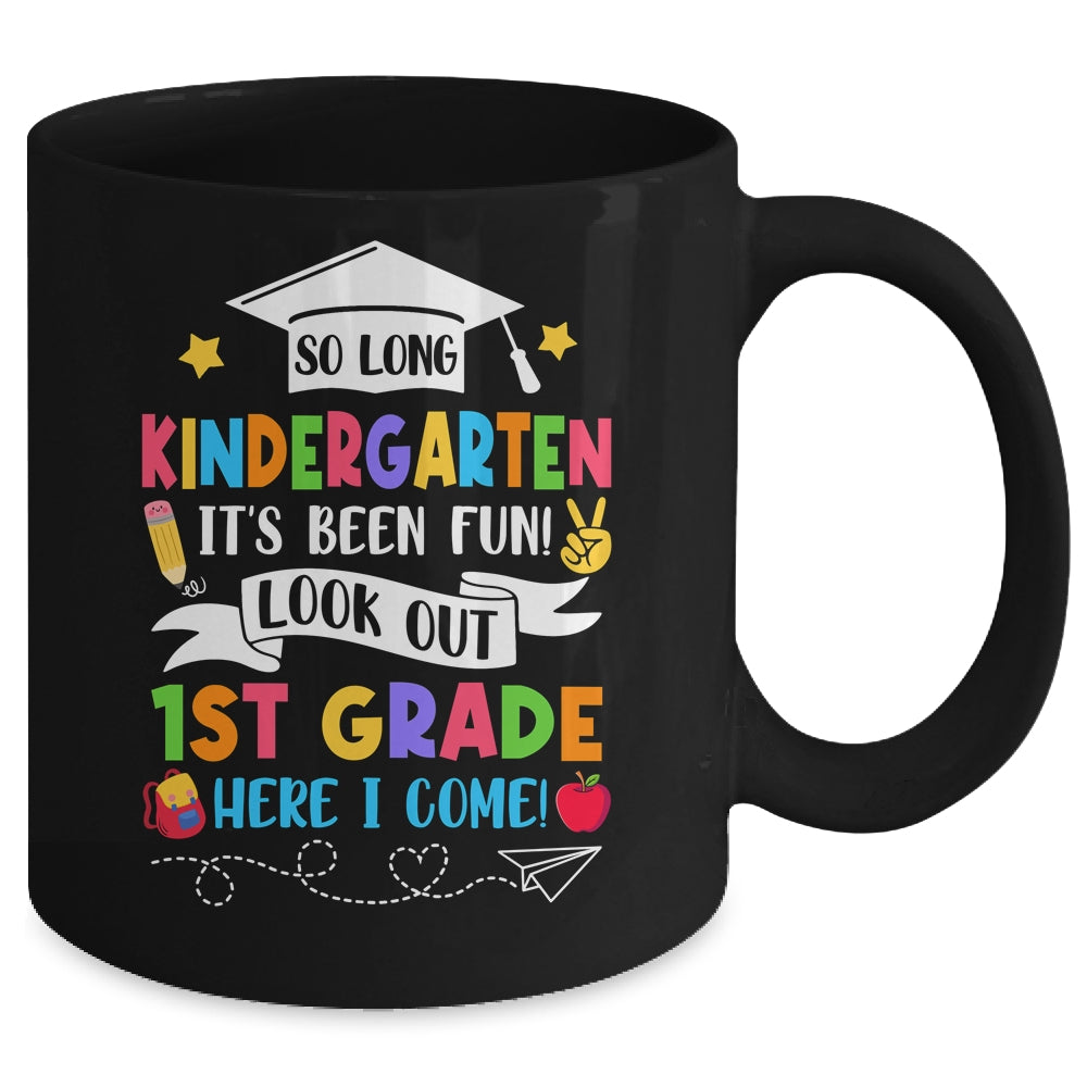 So Long Kindergarten Graduation 1st Grade Here I Come 2024 Mug | siriusteestore