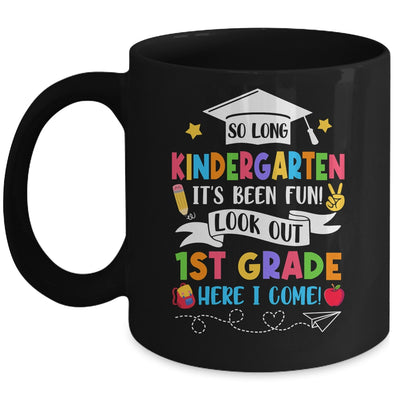 So Long Kindergarten Graduation 1st Grade Here I Come 2024 Mug | siriusteestore