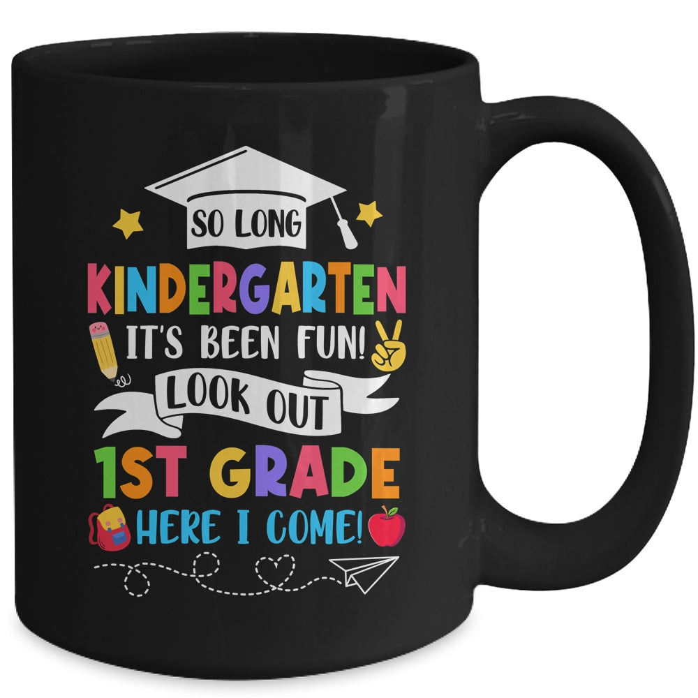 So Long Kindergarten Graduation 1st Grade Here I Come 2024 Mug | siriusteestore