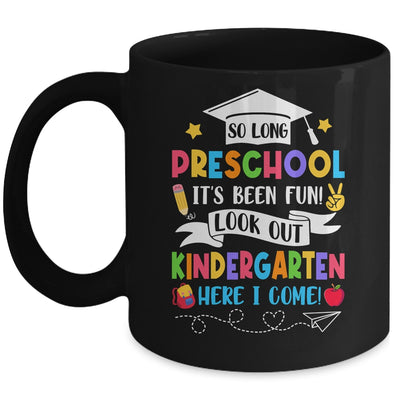 So Long Preschool Graduation Kindergarten Here I Come 2024 Mug | siriusteestore