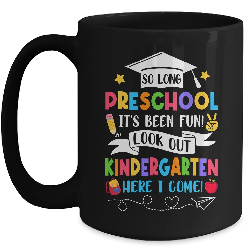 So Long Preschool Graduation Kindergarten Here I Come 2024 Mug | siriusteestore