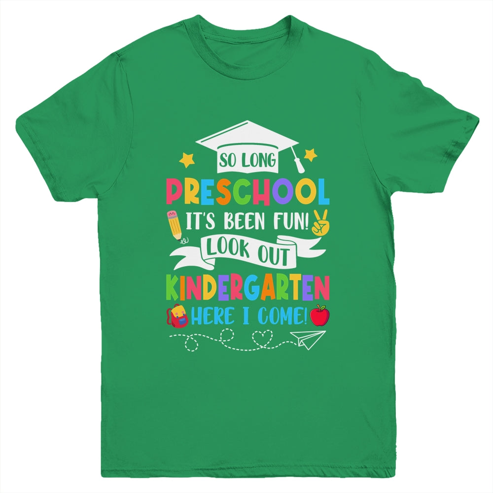 So Long Preschool Graduation Kindergarten Here I Come 2024 Youth Shirt | siriusteestore