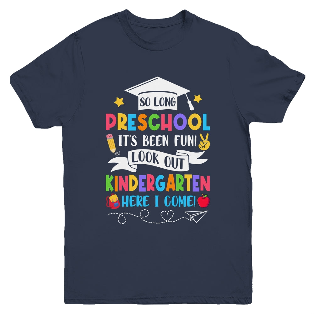 So Long Preschool Graduation Kindergarten Here I Come 2024 Youth Shirt | siriusteestore