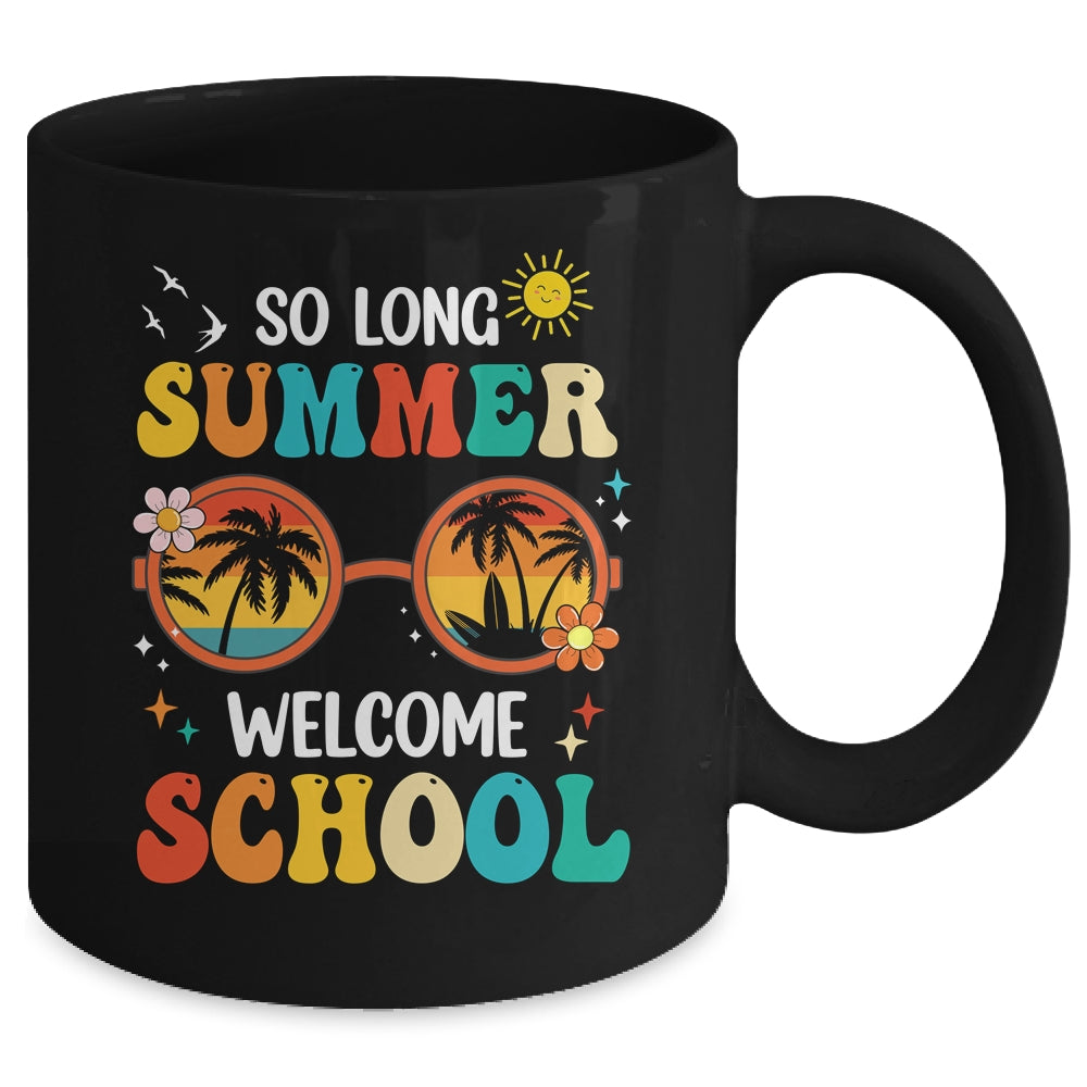 So Long Summer Welcome School Retro Groovy Back To School Mug | siriusteestore