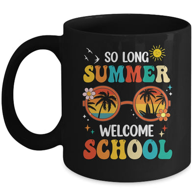 So Long Summer Welcome School Retro Groovy Back To School Mug | siriusteestore