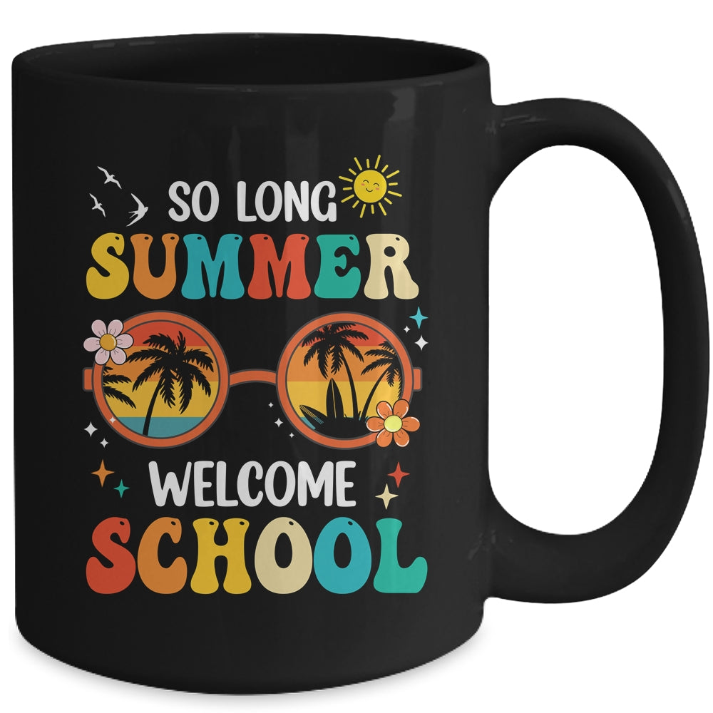 So Long Summer Welcome School Retro Groovy Back To School Mug | siriusteestore