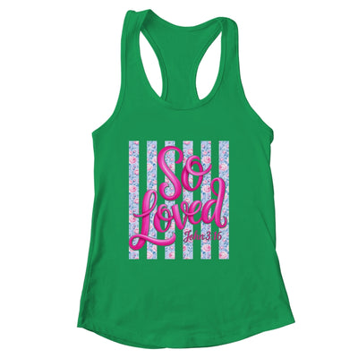 So Loved John 3:16 Christian Faith Religious Jesus Coquette Shirt & Tank Top | siriusteestore