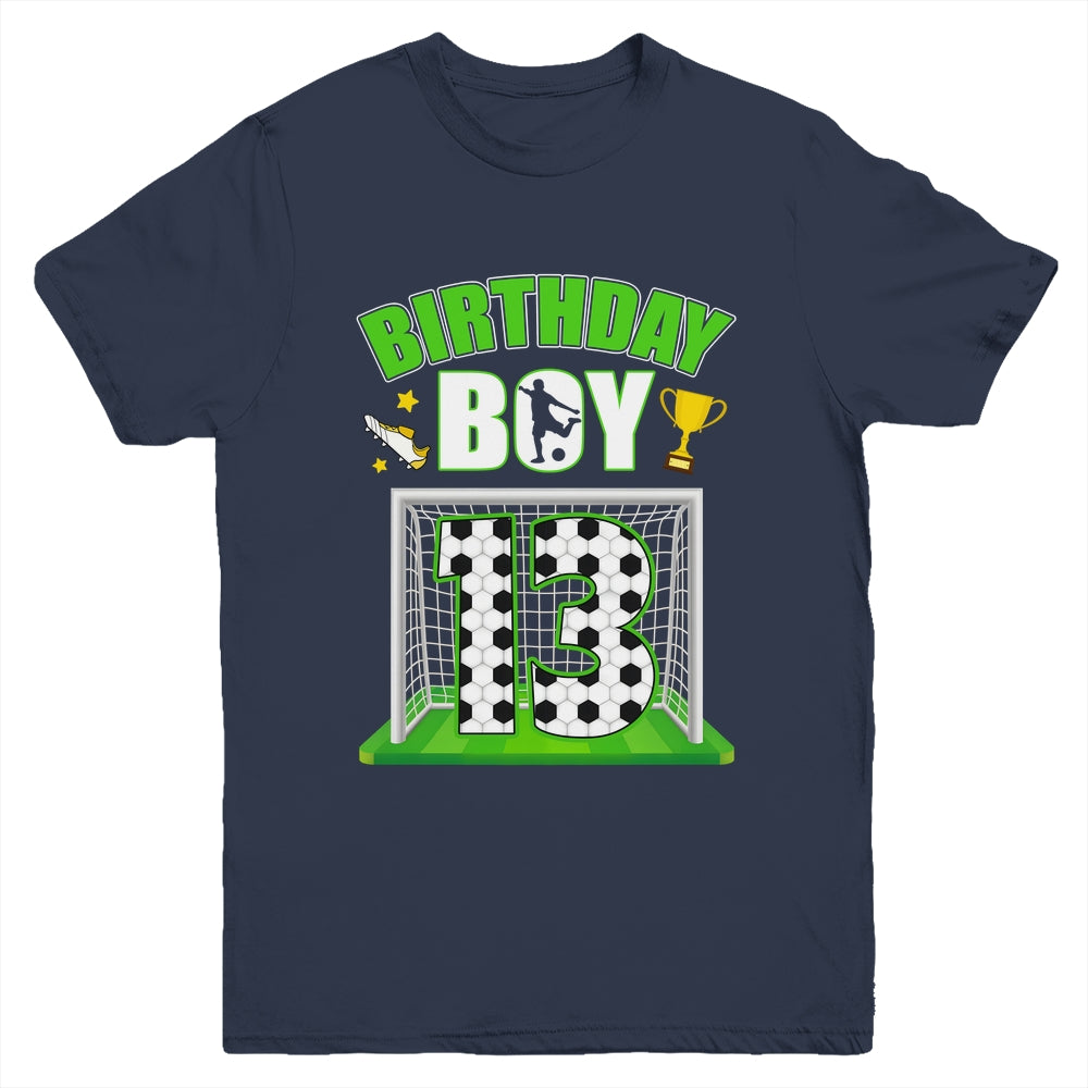 Soccer 13th Birthday Boy 13 Year Old Sport 7yr Boys Party Youth Shirt | siriusteestore