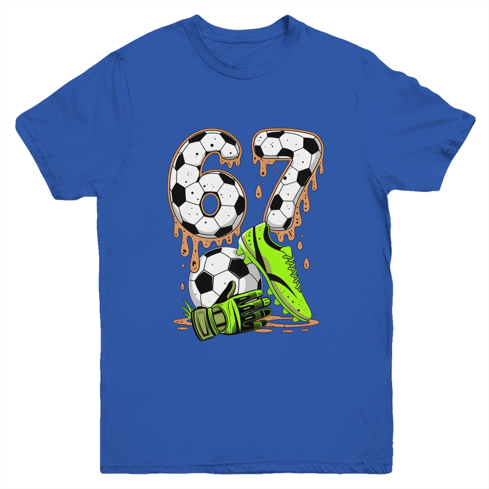 Soccer 67 Six Seven Meme Boys Teens Kids Gen Alpha Slang 6 7 Youth Shirt | siriusteestore