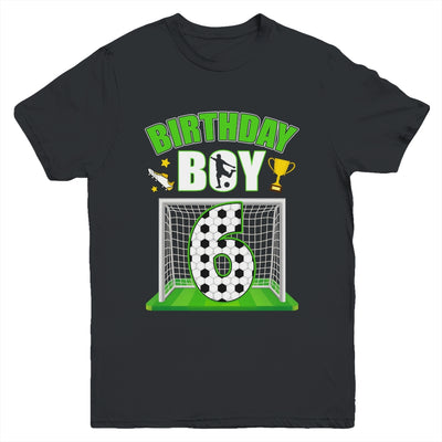 Soccer 6th Birthday Boy 6 Year Old Sport 7yr Boys Party Youth Shirt | siriusteestore