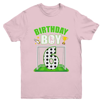 Soccer 6th Birthday Boy 6 Year Old Sport 7yr Boys Party Youth Shirt | siriusteestore