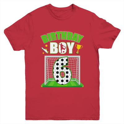 Soccer 6th Birthday Boy 6 Year Old Sport 7yr Boys Party Youth Shirt | siriusteestore