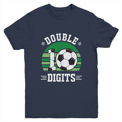 Soccer Birthday 10 Year Old Double Digits 10th Birthday Youth Shirt | siriusteestore