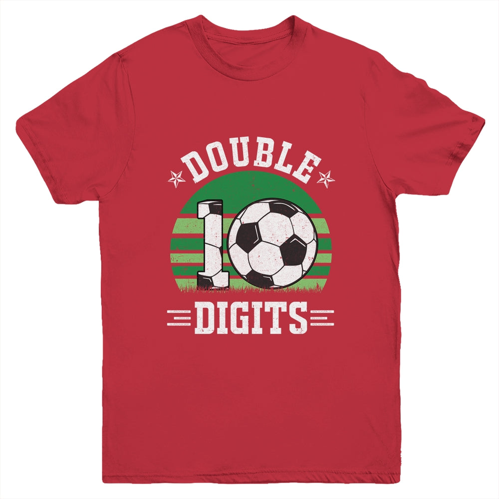 Soccer Birthday 10 Year Old Double Digits 10th Birthday Youth Shirt | siriusteestore