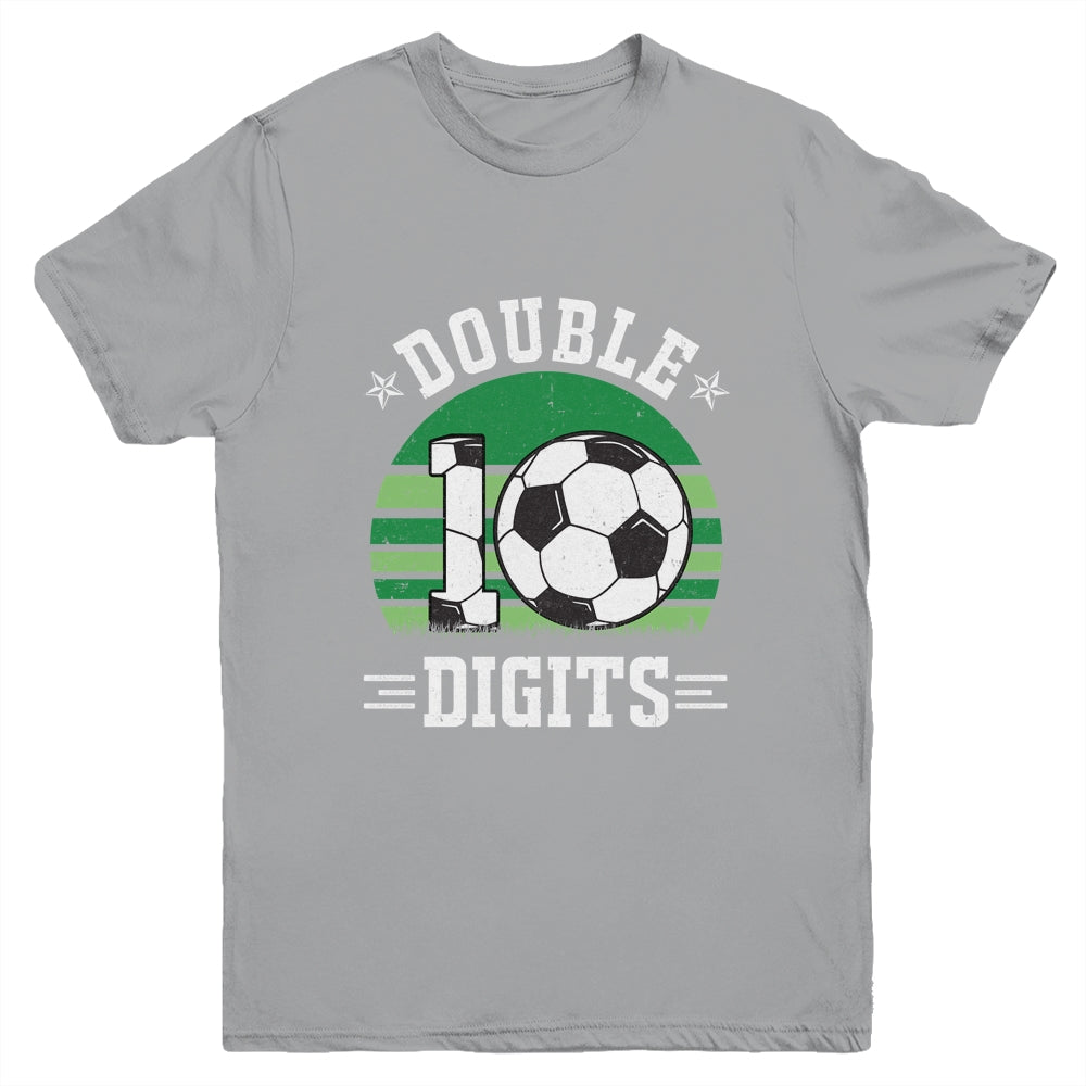 Soccer Birthday 10 Year Old Double Digits 10th Birthday Youth Shirt | siriusteestore