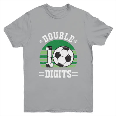 Soccer Birthday 10 Year Old Double Digits 10th Birthday Youth Shirt | siriusteestore