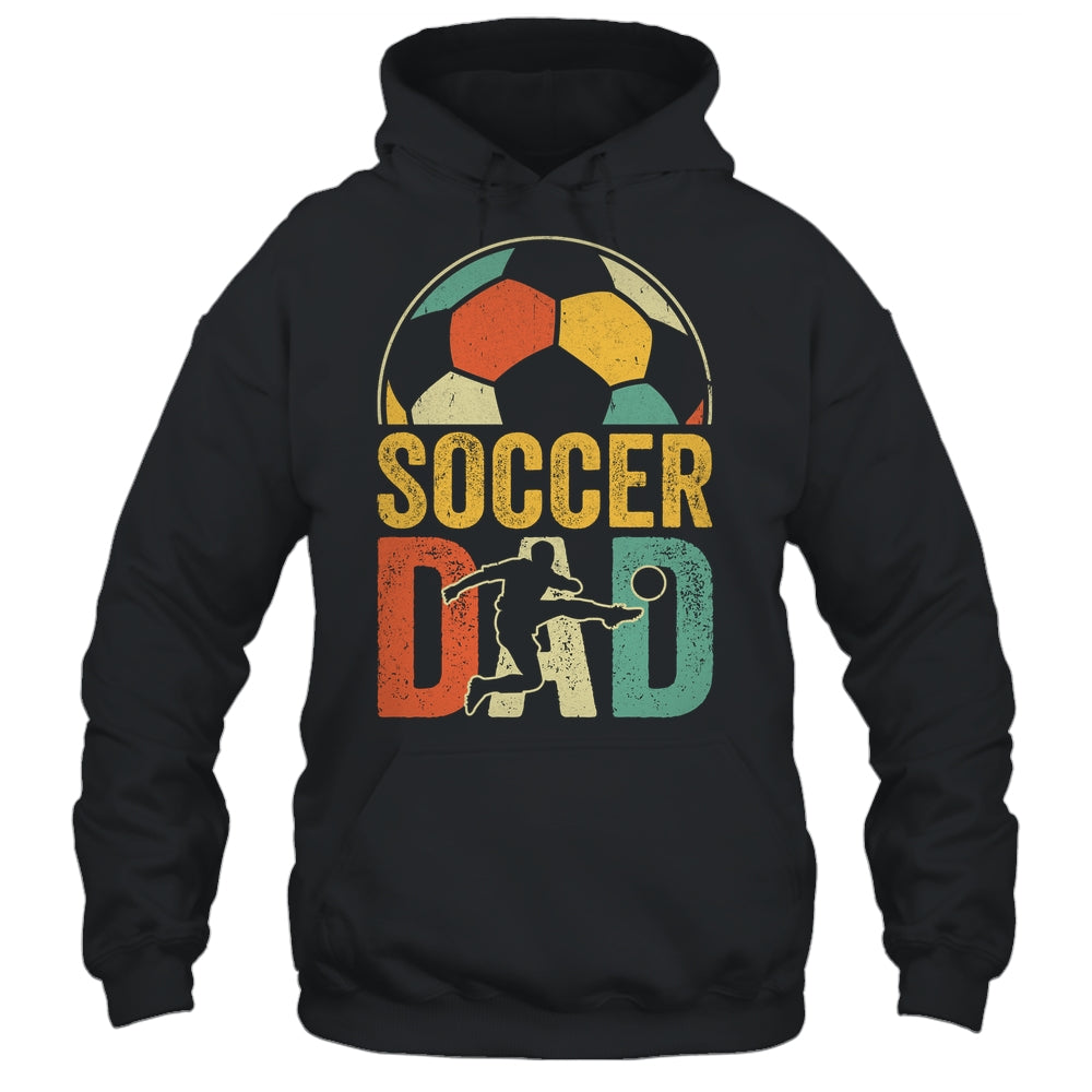 Soccer Dad Funny Soccer For Men Lover Daddy Fathers Day Shirt & Hoodie | siriusteestore