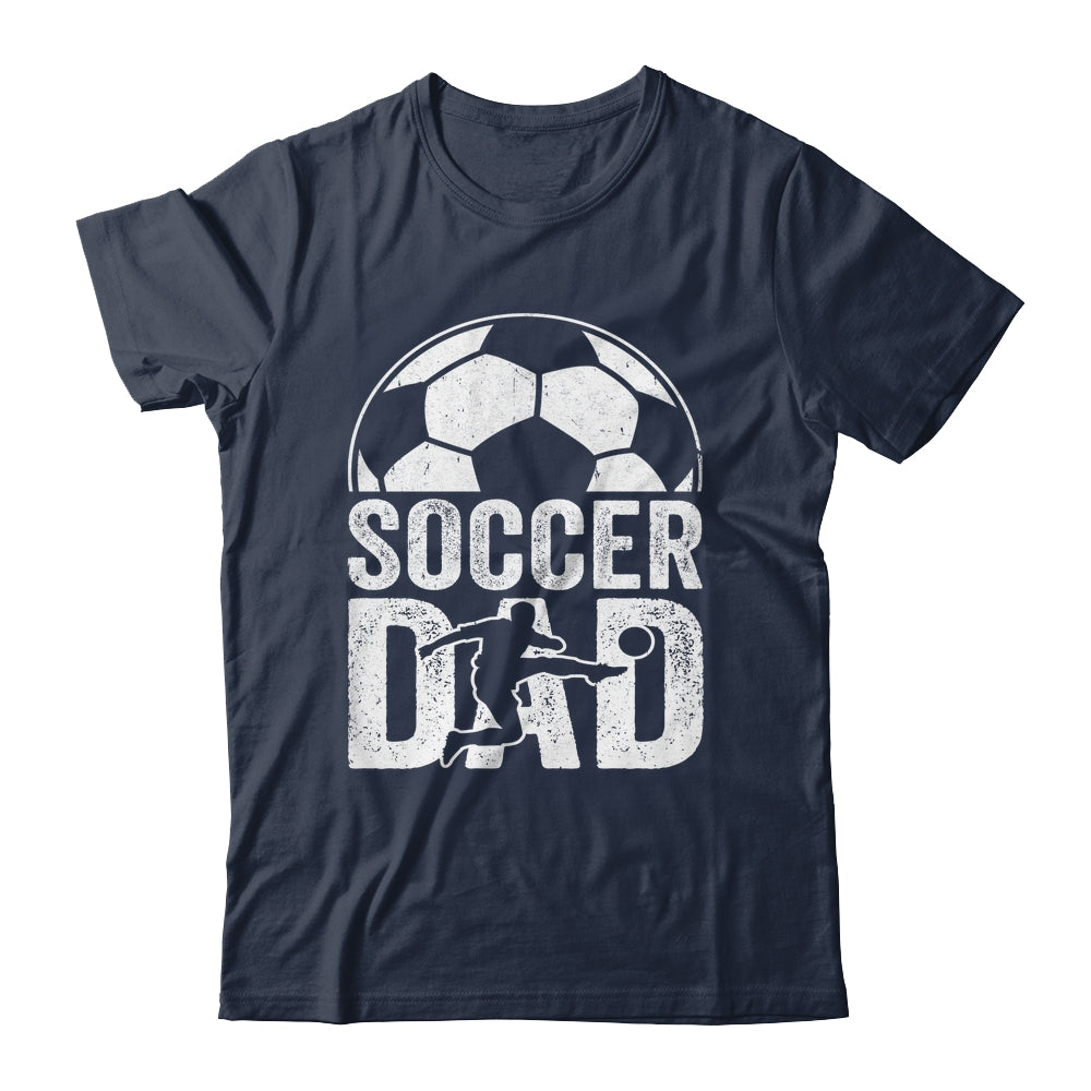 Soccer Dad Player Daddy Father Day Daddy Funny Shirt & Hoodie | siriusteestore