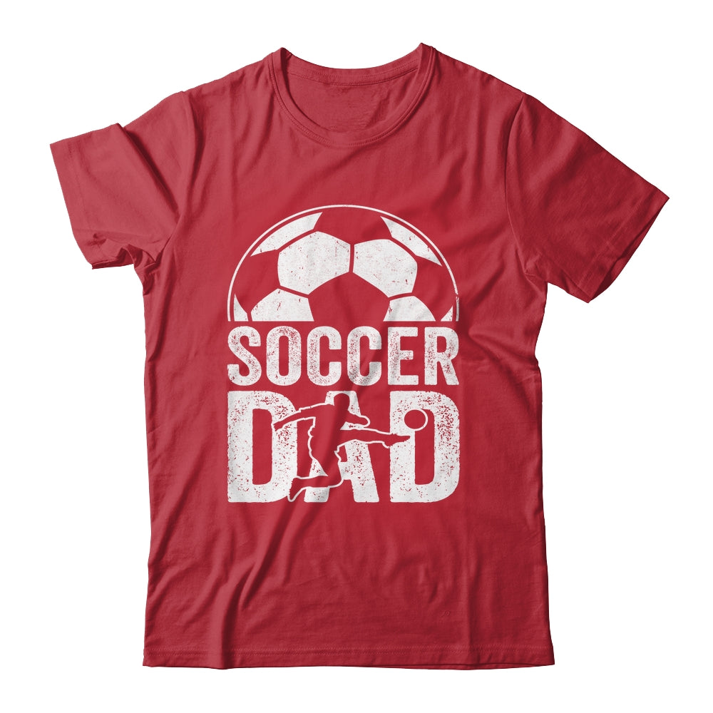 Soccer Dad Player Daddy Father Day Daddy Funny Shirt & Hoodie | siriusteestore